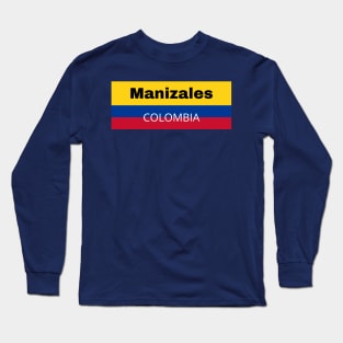 Manizales City in Colombia Flag Long Sleeve T-Shirt